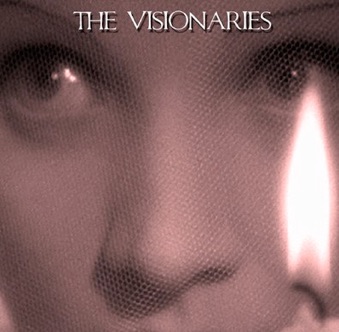 (image for) The Visionaries - Click Image to Close
